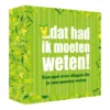Dat had ik moeten weten!