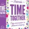 Time Together - Dinner With Friends